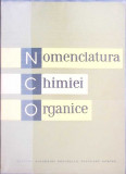 NOMENCLATURA CHIMIEI ORGANICE-C.D. NENITESCU, I.P. CANTUNIARI, I.G. DINULESCU-260924