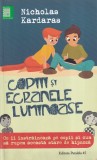 Nicholas Kardaras - Copiii si ecranele luminoase. Ce ii instraineaza pe copii
