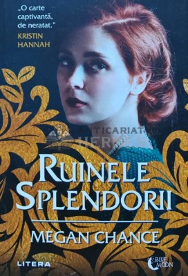 Ruinele splendorii - 2022 - Megan Chance (Y302) foto
