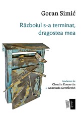 Razboiul s-a terminat, dragostea mea - Casa de Editura Max Blecher