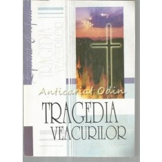 Tragedia Veacurilor - Ellen G. White