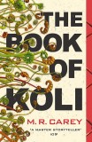 The Book of Koli | M. R. Carey, Orbit