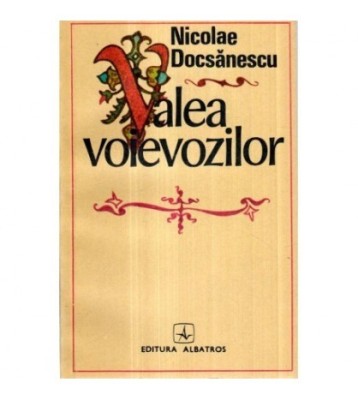 Nicolae Docsanescu - Valea voievozilor - 121258 foto