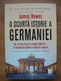 JAMES HAWES - O SCURTA ISTORIE A GERMANIEI - 2020