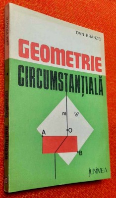 Geometrie circumstantiala - Dan Branzei foto