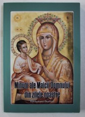 MINUNI ALE MAICII DOMNULUI DIN ZILELE NOASTRE , 2016