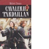 Cavalerii Pardaillan - Michel Zevaco