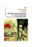Carti Istorie: Macelarirea Bucurestenilor, Povestiri Bucuresti inceput sec 19, Domenico Caselli, Paperback Brosat