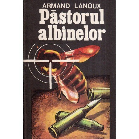 Armand Lanoux - Pastorul albinelor - 118835