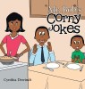 Mr. Bob&#039;s Corny Jokes