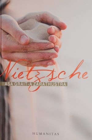 Asa grait-a Zarathustra - Friedrich Nietzsche
