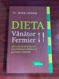 Liponis, Mark : Dieta v&acirc;nător-fermier