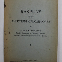 RASPUNS UNOR ASERTIUNI CALOMNIOASE de ELENA M. SEULESCU , 1935