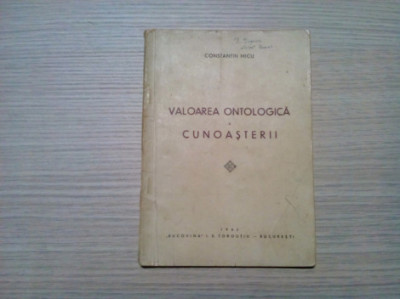 VALOAREA ONTOLOGICA A CUNOASTERII - Constantin Micu - 1945, 64 p. foto