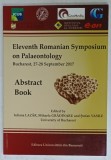 ELEVENTH ROMANIAN SYMPOSIUM ON PALEONTOLOGY , ABSTRACT BOOK by IULIANA LAZAR ...STEFAN VASILE , BUCHAREST , 2017