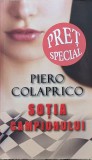 Sotia Campionului - Piero Colaprico, Rao, beletristica, roman, 2010, limba romana, 473 pagini