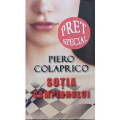 Sotia Campionului - Piero Colaprico , A658