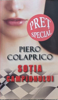 Sotia Campionului - Piero Colaprico , A658 foto