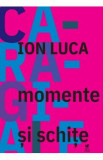 Momente si schite - Ion Luca Caragiale