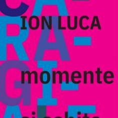 Momente si schite - Ion Luca Caragiale