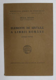 ELEMENTE DE SINTAXA A LIMBII ROMANE de NICOLAE DRAGANU , lucrare postuma , 1945