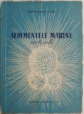 Sedimentele Marine Actuale - Victor Corvin Papiu - Geografie, Stiinta - Carte