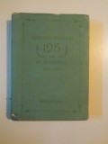 ARHIVELE STATULUI , 125 DE ANI DE ACTIVITATE (1831 - 1956) , 1957