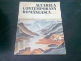 ACUARELA CONTEMPORANA ROMANEASCA - VALENTIN CIUCA (ALBUM ARTA)