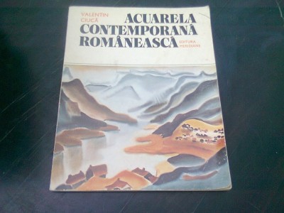 ACUARELA CONTEMPORANA ROMANEASCA - VALENTIN CIUCA (ALBUM ARTA) foto