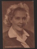 CPIB 22980 CARTE POSTALA - MARINA LADANINA. ARTISTA SOVIETICA DE FILM