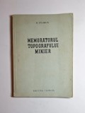 Memoratorul Topografului Minier, R. Filimon, Ed. Tehnică 1954, Carte Tehnică Minieră Veche