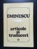 M. Eminescu - Articole și traduceri I (ediție critică de Aurelia Rusu; 1974)