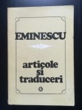 M. Eminescu - Articole și traduceri I (ediție critică de Aurelia Rusu; 1974)