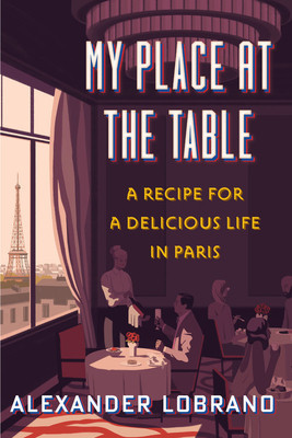 My Place at the Table: A Recipe for a Delicious Life in Paris foto