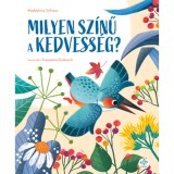 Milyen sz&iacute;nű a kedvess&eacute;g? - Maddalena Schiavo