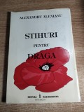 Alexandru Alexianu - Stihuri pentru Draga (Editura Majadahonda, 2000)