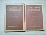 CALEA FERATA SI INTRETINEREA EI - 2 Vol. - G.M. Sahuniant - 1951/1952