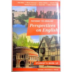PATHWAY TO ENGLISH , PERSPECTIVES ON ENGLISH de RADA BALAN ... RODICA CULCANESCU , 1997 * COPERTA UZATA