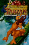 Tarzan stapanul junglei - Edgar Rice Burroughs