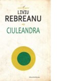 Ciuleandra - Liviu Rebreanu