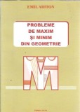 Cumpara ieftin Probleme de maxim si minim din geometrie - Emil Ariton