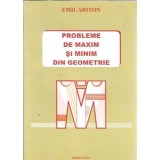 Probleme de maxim si minim din geometrie - Emil Ariton