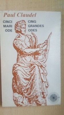 Cinci mari ode- Paul Claudel foto