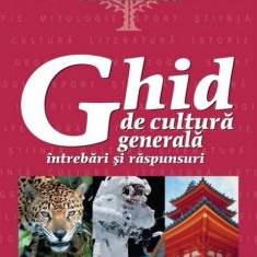 Ghid de cultura generala. Intrebari si raspunsuri