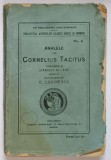 ANALELE LUI CORNELIUS TACITUS , VOLUMUL II ( DOMNIA LUI TIBERIU : CARTILE XI - XVI ) , traducere de EUGEN LOVINESCU , 1925
