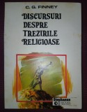C. G. FINNEY&nbsp;-&nbsp;DISCURSURI DESPRE TREZIRILE RELIGIOASE, Carti crestinism