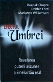 Debbie Ford, Deepak Chopra, Marianne Williamson - Efectul umbrei. Revelarea
