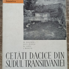 Cetati dacice din sudul Transilvaniei - M. Macrea, Oct. Floca