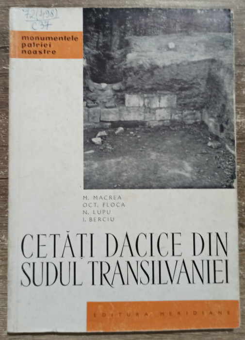 Cetati dacice din sudul Transilvaniei - M. Macrea, Oct. Floca