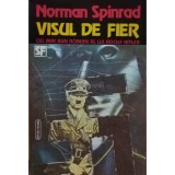 Norman Spinrad - Visul de fier (editia 1994)